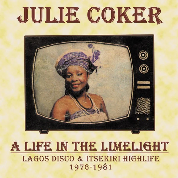 A Life In The Limelight: Lagos Disco & Itsekiri Highlife, 1976-1981 Music CD
