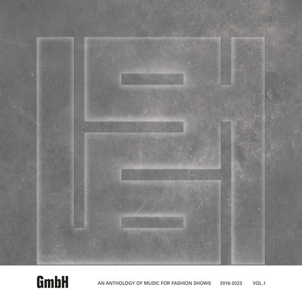 Gmbh: An Anthology Of Music For Fashion Shows 2016-2023 Vol.1 Vinyl Record