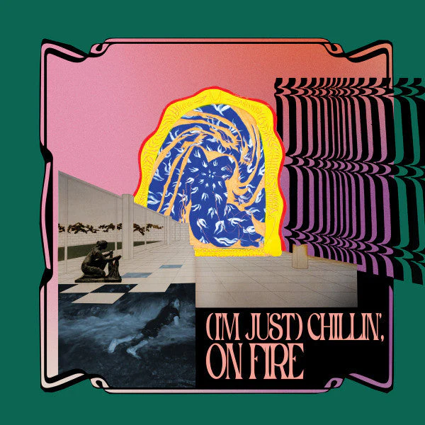 (I'm just) Chillin', on Fire (2LP) Vinyl Record