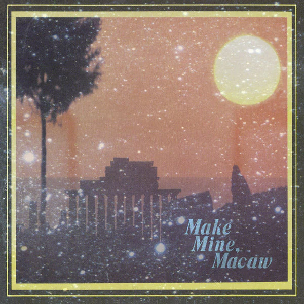 Make Mine, Macaw Vinyl Record