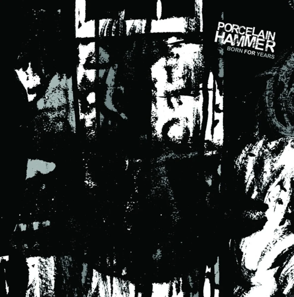 Pre-Order: Porcelain Hammer - Born For Years [LP]