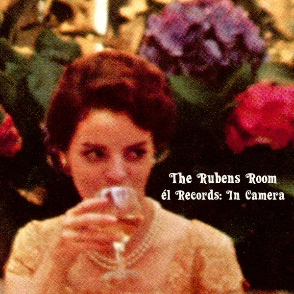 The Rubens Room - El Records: In Camera (2LP) Vinyl Record