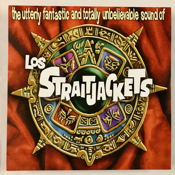 The Utterly Fantastic And Totally Unbelievable Sound Of Los Straitjackets Vinyl Record