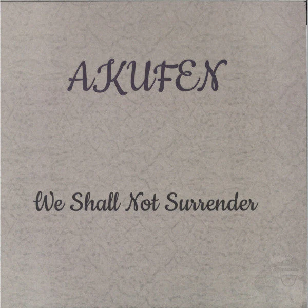 We Shall Not Surrender Vinyl Record